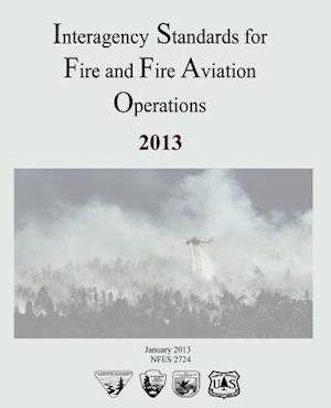 Interagency Standards for Fire and Fire Aviation Operations