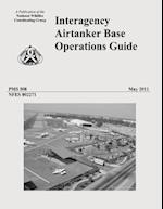 Interagency Airtanker Base Operations Guide