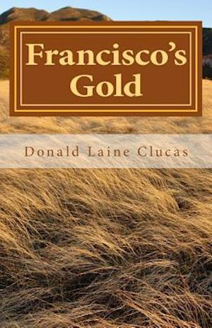 Francisco's Gold