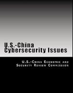 U.S.-China Cybersecurity Issues