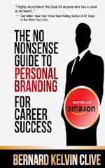 The No Nonsense Guide to Personal Branding for Career Success