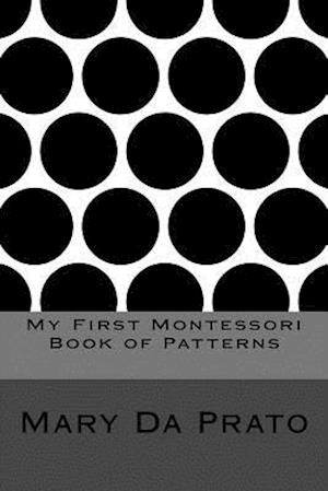 My First Montessori Book of Patterns