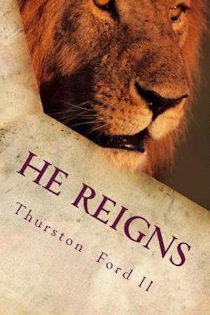 He Reigns