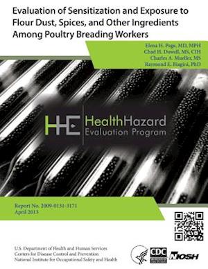 Evaluation of Sensitization and Exposure to Flour Dust, Spices, and Other Ingredients Among Poultry Breading Workers