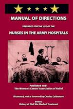 Manual of Directions for Nurses in the Army Hospitals