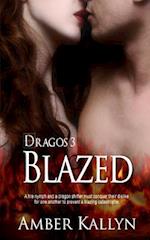 Blazed (Dragos, Book 3)