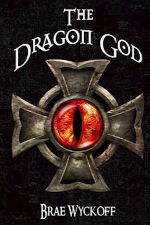 The Dragon God: Book #2 of the Horn King Series