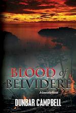 Blood of Belvidere: A Grenada Novel 