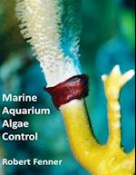 Marine Aquarium Algae, Control
