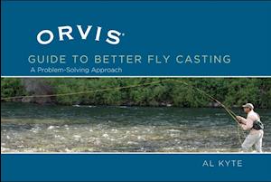 Orvis Guide to Better Fly Casting