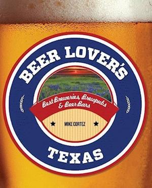 Beer Lover's Texas