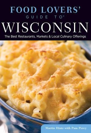 Food Lovers' Guide to(R) Wisconsin