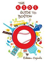 Kid's Guide to Boston