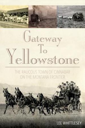 Gateway to Yellowstone