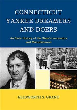 Connecticut Yankee Dreamers and Doers