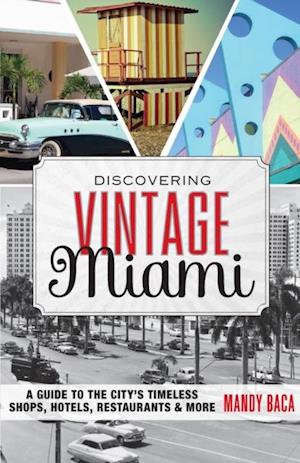 Discovering Vintage Miami