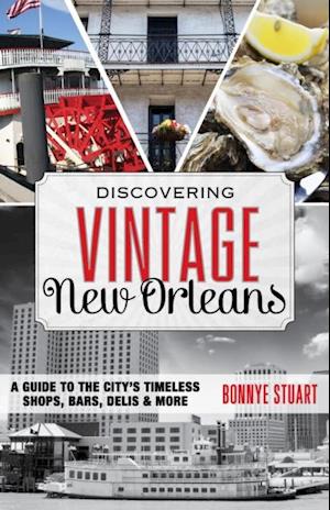 Discovering Vintage New Orleans