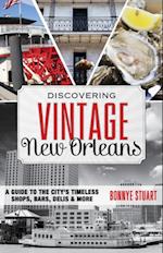 Discovering Vintage New Orleans