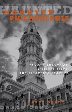 Haunted Philadelphia