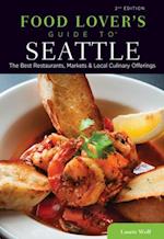 Food Lovers' Guide to(R) Seattle