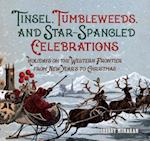 Tinsel, Tumbleweeds, and Star-Spangled Celebrations