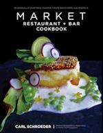 Market Restaurant + Bar Cookbook