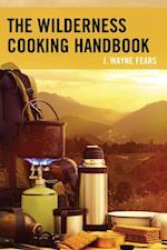 Wilderness Cooking Handbook