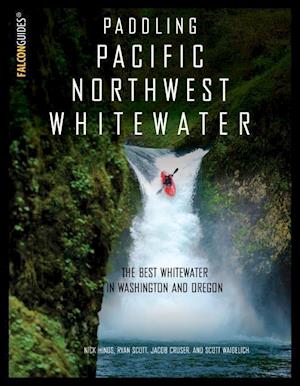 Paddling Pacific Northwest Whitewater