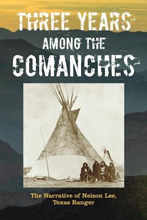 Three Years Among the Comanches