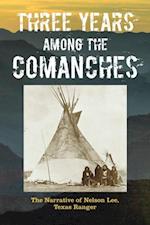 Three Years Among the Comanches