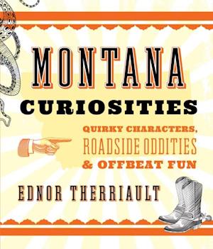 Montana Curiosities