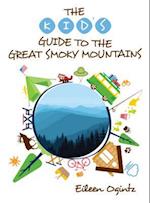 The Kid's Guide to the Great Smoky Mountains