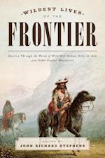 Wildest Lives of the Frontier