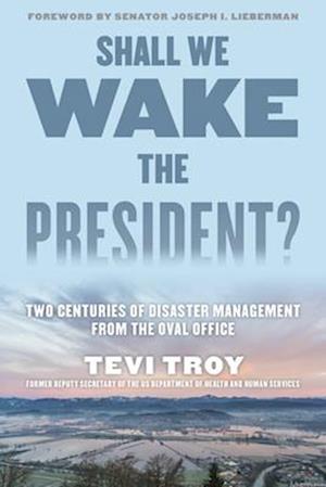 Shall We Wake the President?