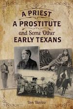 Priest, A Prostitute, and Some Other Early Texans