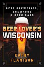 Beer Lover's Wisconsin