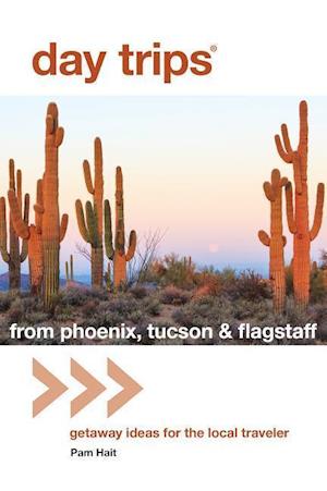 Day Trips (R) from Phoenix, Tucson & Flagstaff