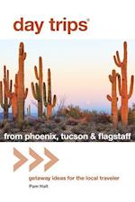 Day Trips (R) from Phoenix, Tucson & Flagstaff