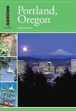 Insiders' Guide(R) to Portland, Oregon