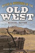 Myths and Mysteries of the Old West