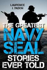 The Greatest Navy Seal Stories Ever Told