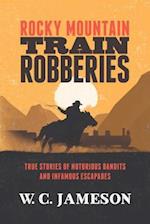 Rocky Mountain Train Robberies
