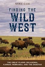 Finding the Wild West: The Great Plains