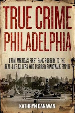 True Crime Philadelphia