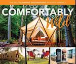 Comfortably Wild: The Best Glamping Destinations in North America