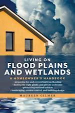 Living on Flood Plains and Wetlands
