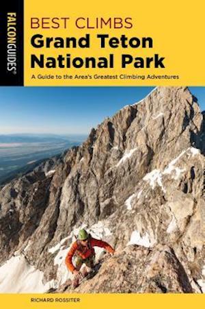 Best Climbs Grand Teton National Park