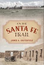 On the Santa Fe Trail