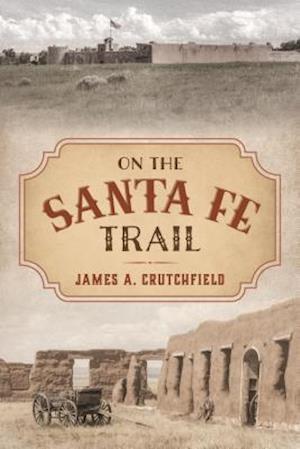 On the Santa Fe Trail