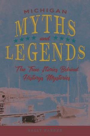 Michigan Myths and Legends